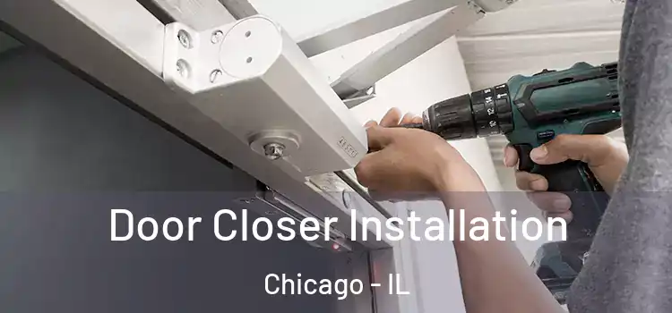 Door Closer Installation Chicago - IL