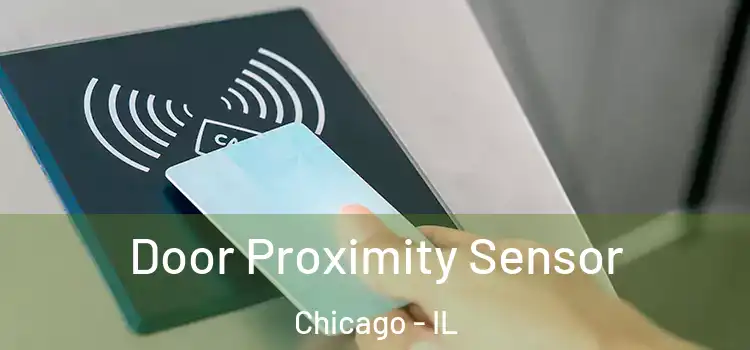 Door Proximity Sensor Chicago - IL