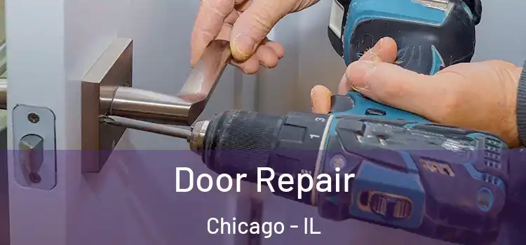 Door Repair Chicago - IL