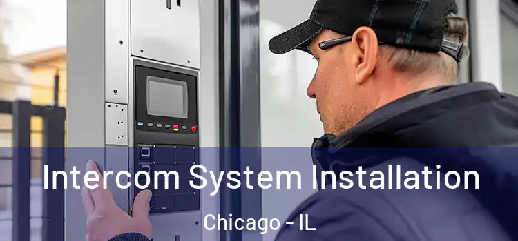  Intercom System Installation Chicago - IL