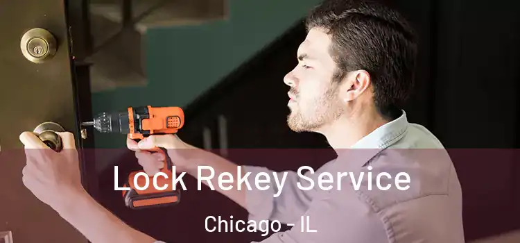  Lock Rekey Service Chicago - IL