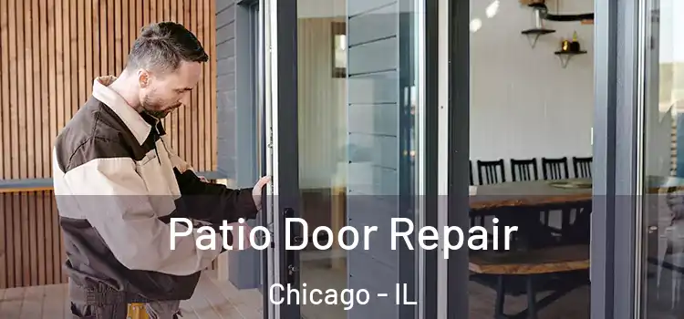  Patio Door Repair Chicago - IL