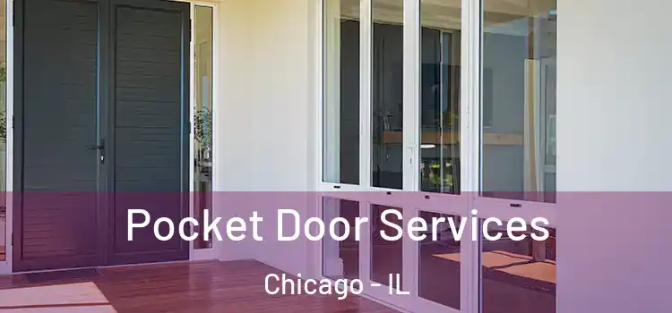 Pocket Door Services Chicago - IL