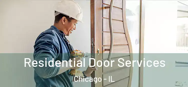 Residential Door Services Chicago - IL