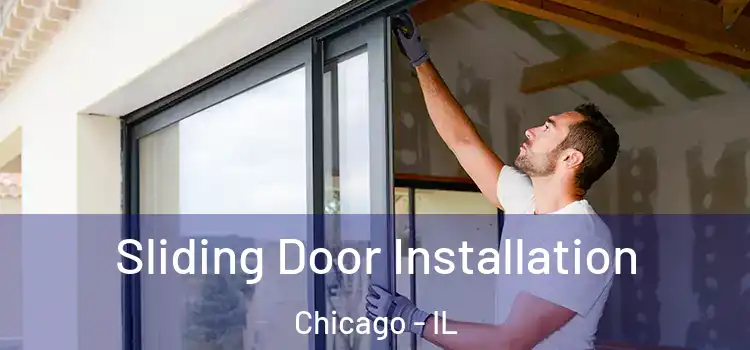 Sliding Door Installation Chicago - IL