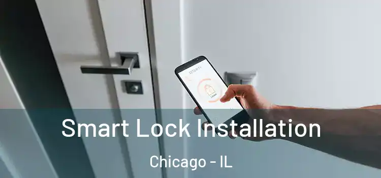  Smart Lock Installation Chicago - IL